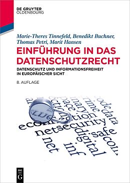 E-Book (pdf) Einführung in das Datenschutzrecht von Marie-Theres Tinnefeld, Benedikt Buchner, Thomas Petri