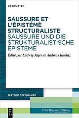 eBook (epub) Saussure et lépistémè structuraliste. Saussure und die strukturalistische Episteme de 