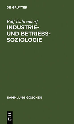 Fester Einband Industrie- und Betriebssoziologie von Ralf Dahrendorf