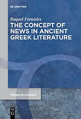 eBook (pdf) The Concept of News in Ancient Greek Literature de Raquel Fornieles