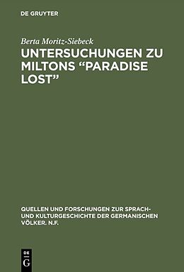 Fester Einband Untersuchungen zu Miltons Paradise lost von Berta Moritz-Siebeck