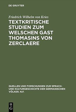 Fester Einband Textkritische Studien zum Welschen Gast Thomasins von Zerclaere von Friedrich Wilhelm von Kries