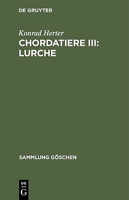 Fester Einband Chordatiere III: Lurche von Konrad Herter