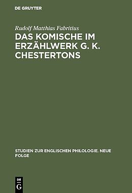 Fester Einband Das Komische im Erzählwerk G. K. Chestertons von Rudolf Matthias Fabritius