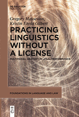 eBook (epub) Practicing Linguistics Without a License de Gregory Matoesian, Kristin Enola Gilbert