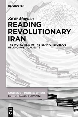 eBook (epub) Reading Revolutionary Iran de Ze'Ev Maghen