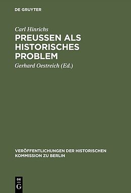 Fester Einband Preussen als historisches Problem von Carl Hinrichs