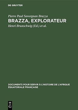 Livre Relié Brazza, explorateur de Pierre Paul Savorgnan Brazza