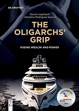 Couverture cartonnée The Oligarchs' Grip de David Lingelbach, Valentina Rodríguez Guerra