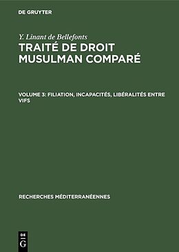 Livre Relié Filiation, incapacités, libéralités entre vifs de Y. Linant de Bellefonts