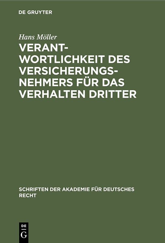 Verantwortlichkeit des Versicherungsnehmers für das Verhalten Dritter