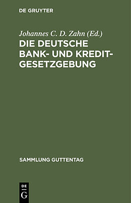 Fester Einband Die deutsche Bank- und Kreditgesetzgebung von 
