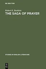Fester Einband The saga of prayer von Robert K. Burdette