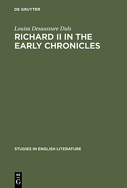 Livre Relié Richard II in the early chronicles de Louisa Desaussure Duls