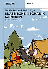 E-Book (epub) Klassische Mechanik Kapieren von Matthias Zschornak, Dirk C. Meyer