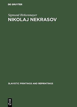 Livre Relié Nikolaj Nekrasov de Sigmund Birkenmayer