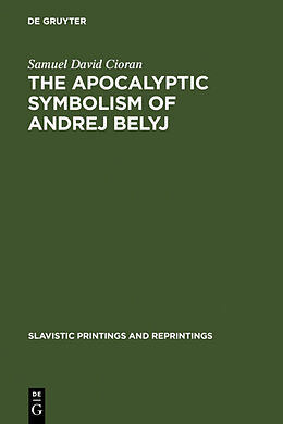 Livre Relié The apocalyptic symbolism of Andrej Belyj de Samuel David Cioran