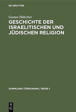 Fester Einband Geschichte der israelitischen und jüdischen Religion von Gustav Hölscher