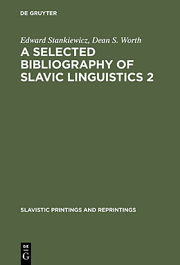 Fester Einband A Selected Bibliography of Slavic Linguistics 2 von Edward Stankiewicz, Dean S. Worth