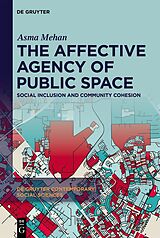 eBook (pdf) The Affective Agency of Public Space de Asma Mehan