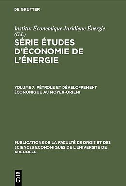 Livre Relié Pétrole et développement économique au Moyen-Orient de Institut Économique Juridique Énergie