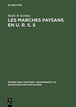 Livre Relié Les marches paysans en U. R. S. S de Basile H. Kerblay