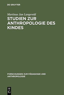 Fester Einband Studien zur Anthropologie des Kindes von Martinus Jan Langeveld