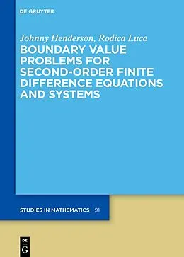 E-Book (epub) Boundary Value Problems for Second-Order Finite Difference Equations and Systems von Johnny Henderson, Rodica Luca