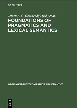 Livre Relié Foundations of pragmatics and lexical semantics de 