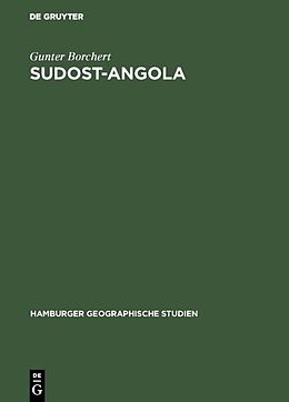 Fester Einband Sudost-Angola von Gunter Borchert