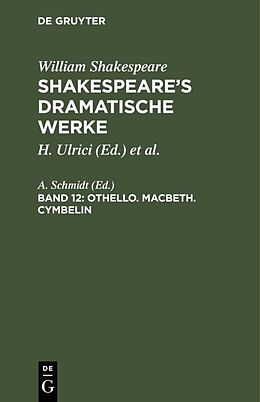 Fester Einband William Shakespeare: Shakespeares dramatische Werke / Othello. Macbeth. Cymbelin von William Shakespeare