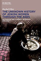 eBook (pdf) The Unknown History of Jewish Women Through the Ages de Rachel Elior