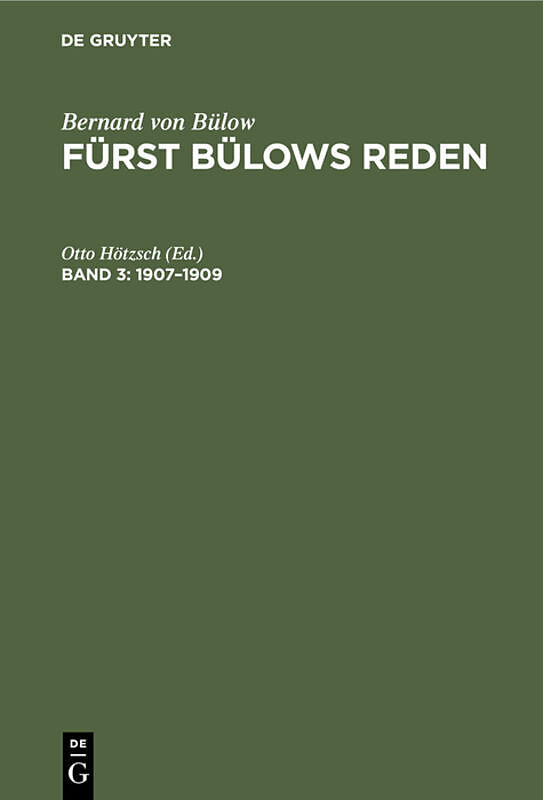 Bernard von Bülow: Fürst Bülows Reden / 19071909