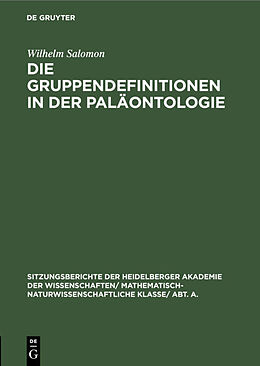 Fester Einband Die Gruppendefinitionen in der Paläontologie von Wilhelm Salomon