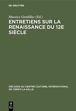 Livre Relié Entretiens sur la Renaissance du 12e siècle de 