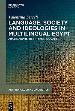 eBook (epub) Language, Society and Ideologies in Multilingual Egypt de Valentina Serreli