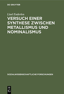 Fester Einband Versuch einer Synthese zwischen Metallismus und Nominalismus von Lisel Enderlen