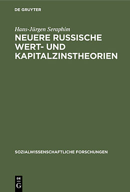 Fester Einband Neuere russische Wert- und Kapitalzinstheorien von Hans-Jürgen Seraphim
