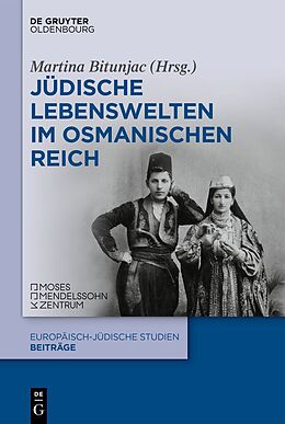 Fester Einband Jüdische Lebenswelten im Osmanischen Reich von 