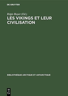 Livre Relié Les Vikings et leur civilisation de 