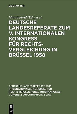 Fester Einband Deutsche Landesreferate zum V. Internationalen Kongreß für Rechtsvergleichung in Brüssel 1958 von 