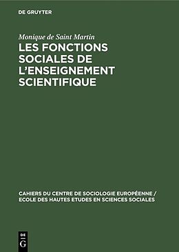 Livre Relié Les fonctions sociales de l enseignement scientifique de Monique de Saint Martin