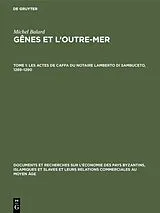 Fester Einband Les actes de Caffa du notaire Lamberto di Sambuceto, 1289-1290 von Michel Balard
