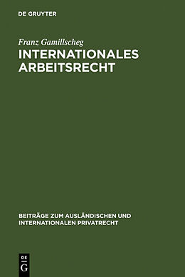 Fester Einband Internationales Arbeitsrecht von Franz Gamillscheg