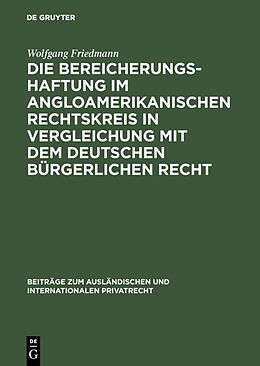 Fester Einband Die Bereicherungshaftung im angloamerikanischen Rechtskreis in Vergleichung mit dem deutschen bürgerlichen Recht von Wolfgang Friedmann