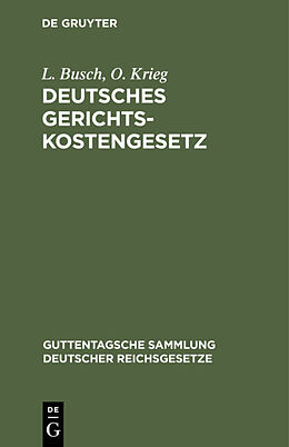 Fester Einband Deutsches Gerichtskostengesetz von L. Busch, O. Krieg