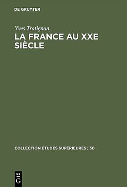 Livre Relié La France au XXe siècle de Yves Trotignon