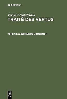 Livre Relié Les sérieux de l'intention de Vladimir Jankélévitch