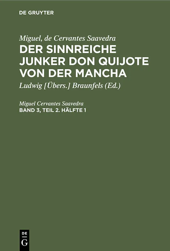 Der sinnreiche Junker Don Quijote von der Mancha. Band 3, Teil 2. Hälfte 1