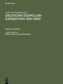 Fester Einband Deutsche Südpolar-Expedition 1901-1903. Zoologie / Die Gammariden von Adolf Schellenberg